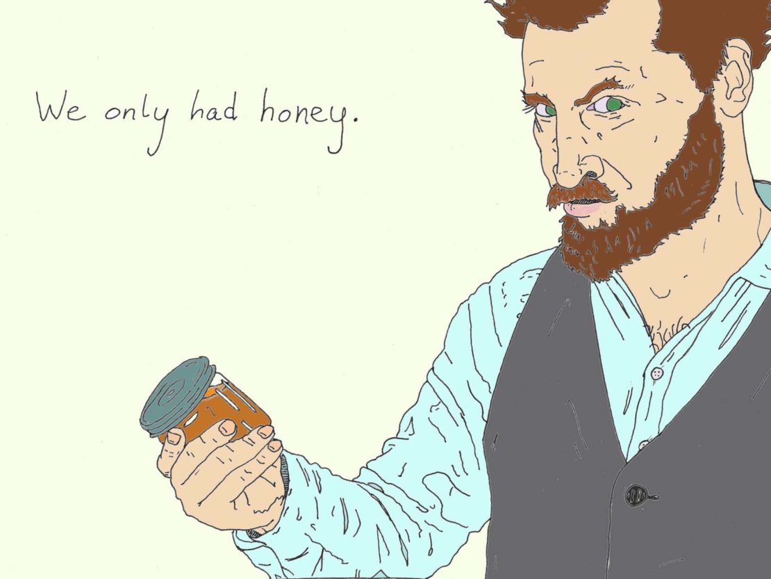 We only had honey